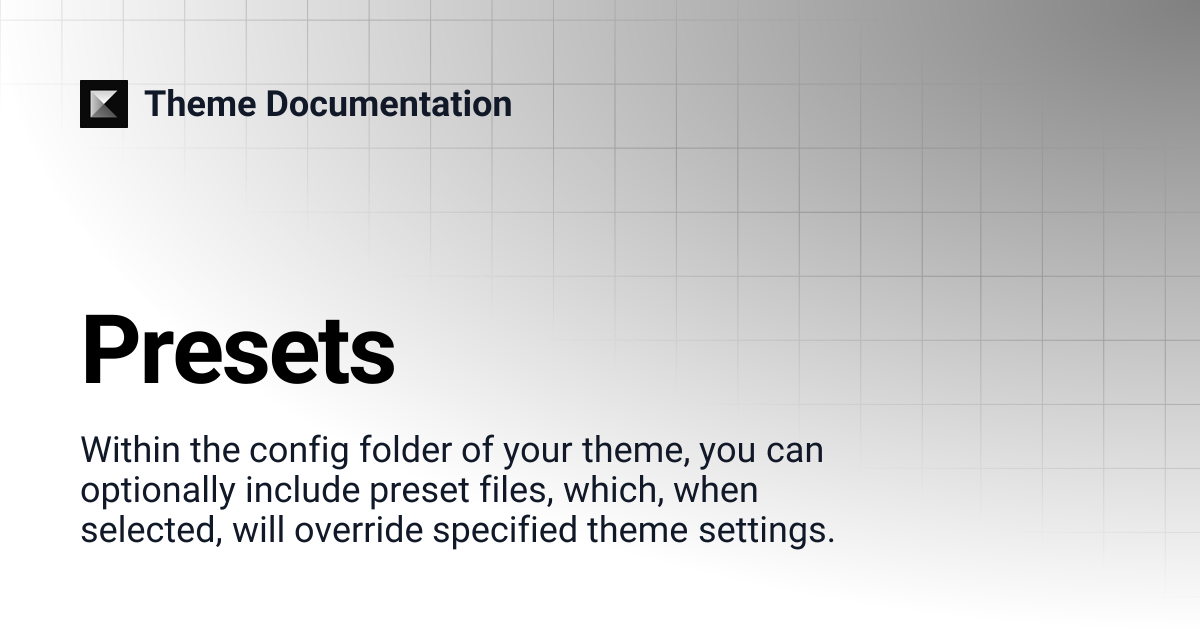 Presets | Theme Documentation